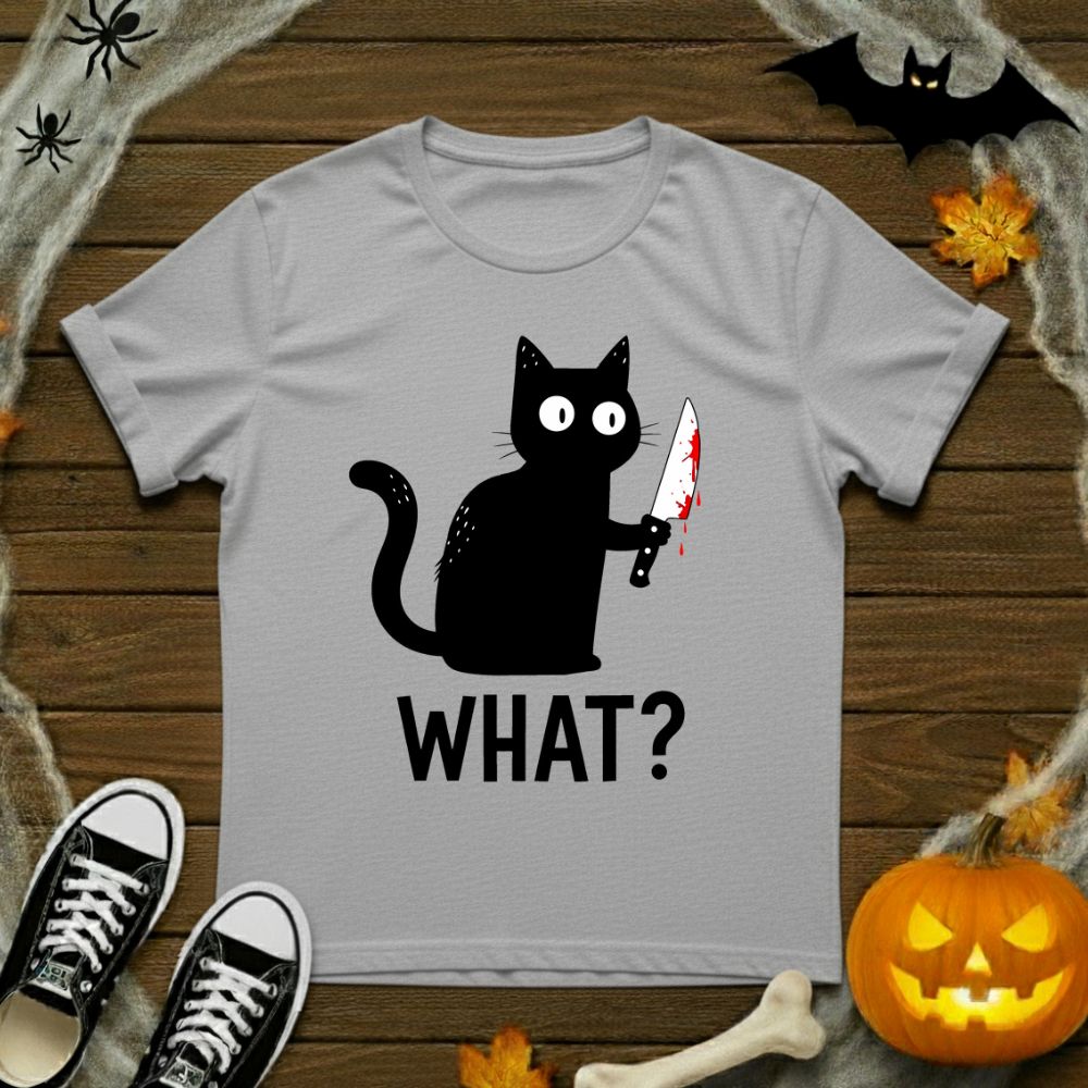 What? T-Shirt