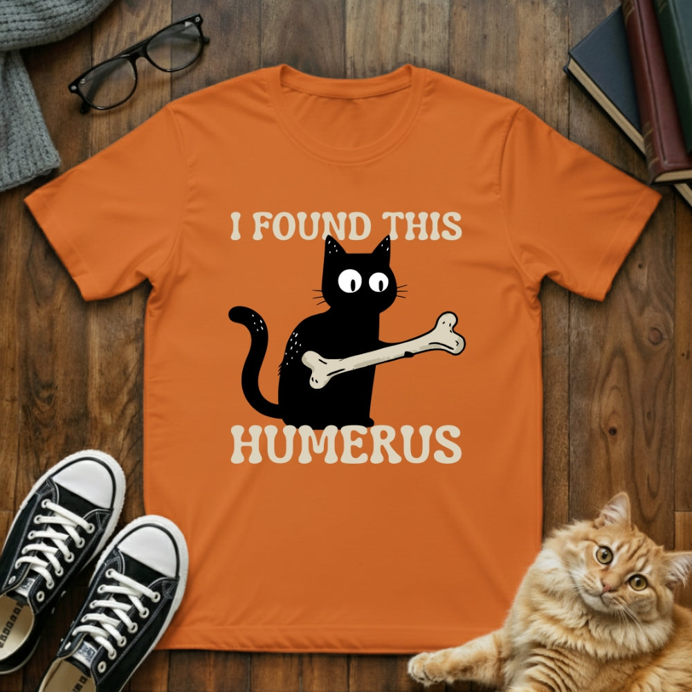 I Found This Humerous T-Shirt