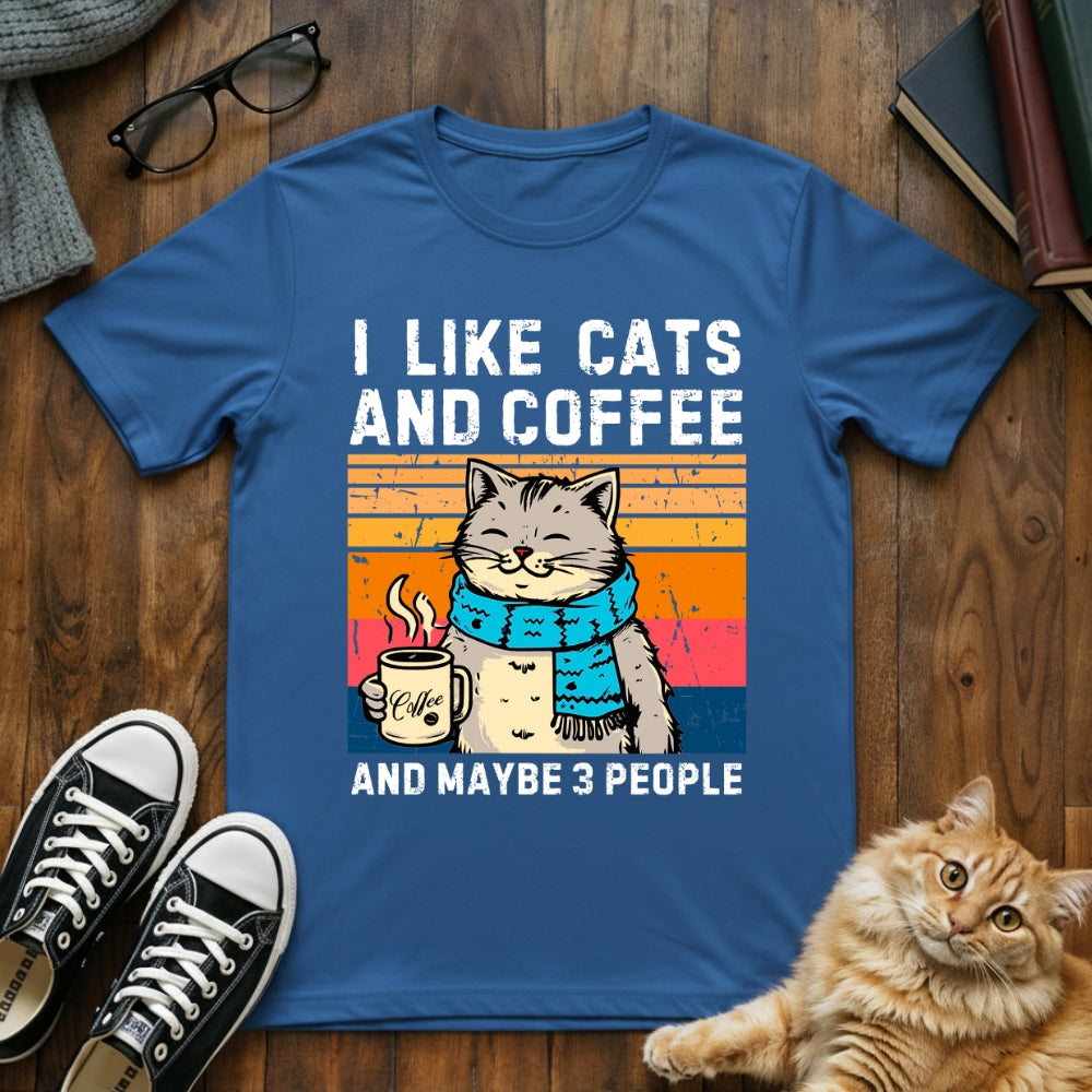 I like Cats and Maybe 3 People T-Shirt