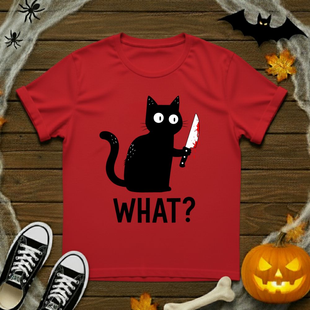 What? T-Shirt