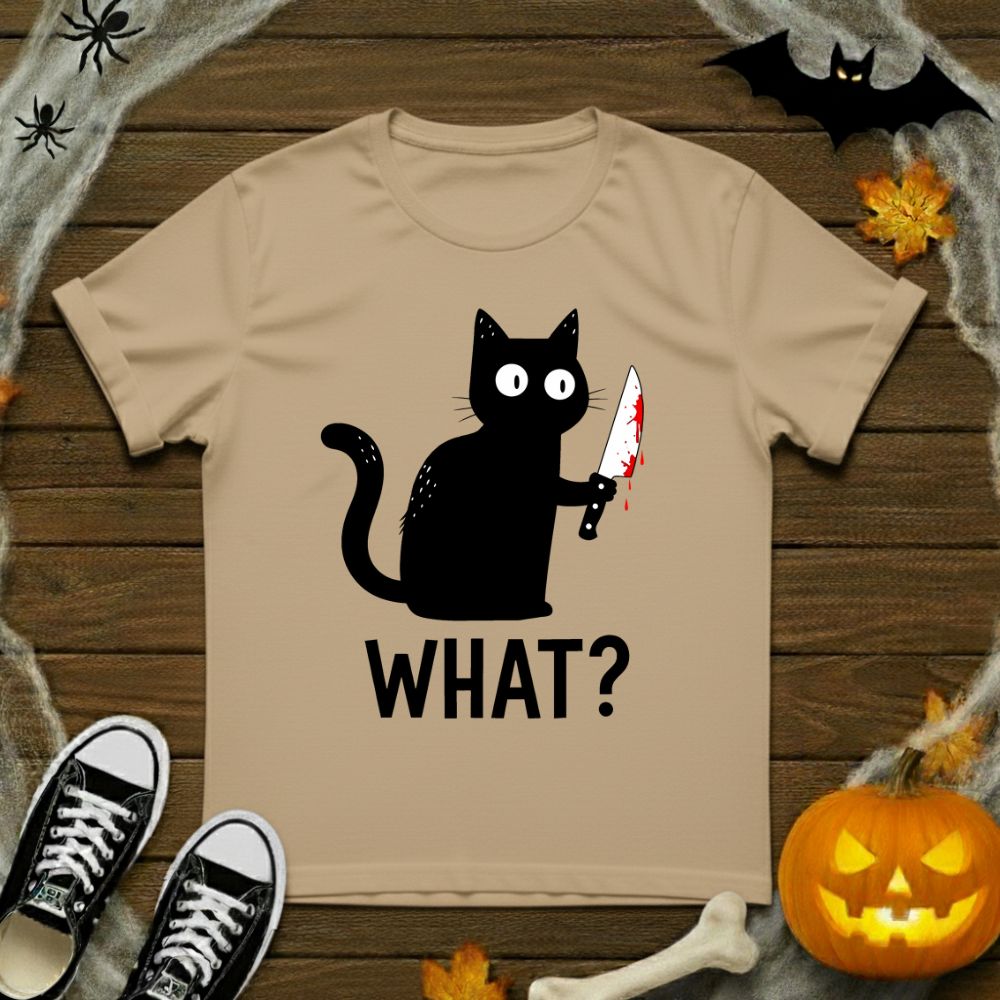 What? T-Shirt