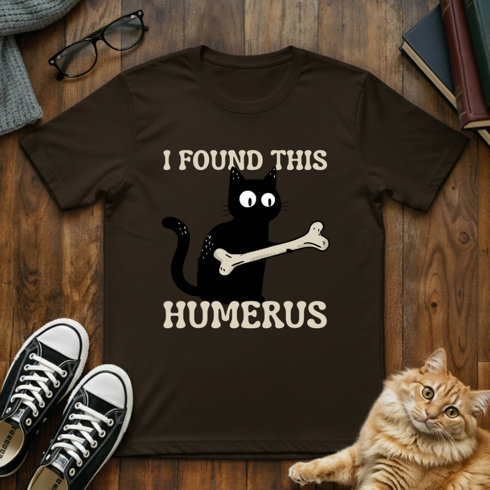 I Found This Humerous T-Shirt