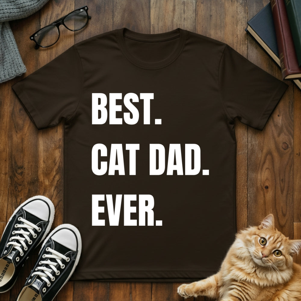 Best Cat Dad Ever T-Shirt