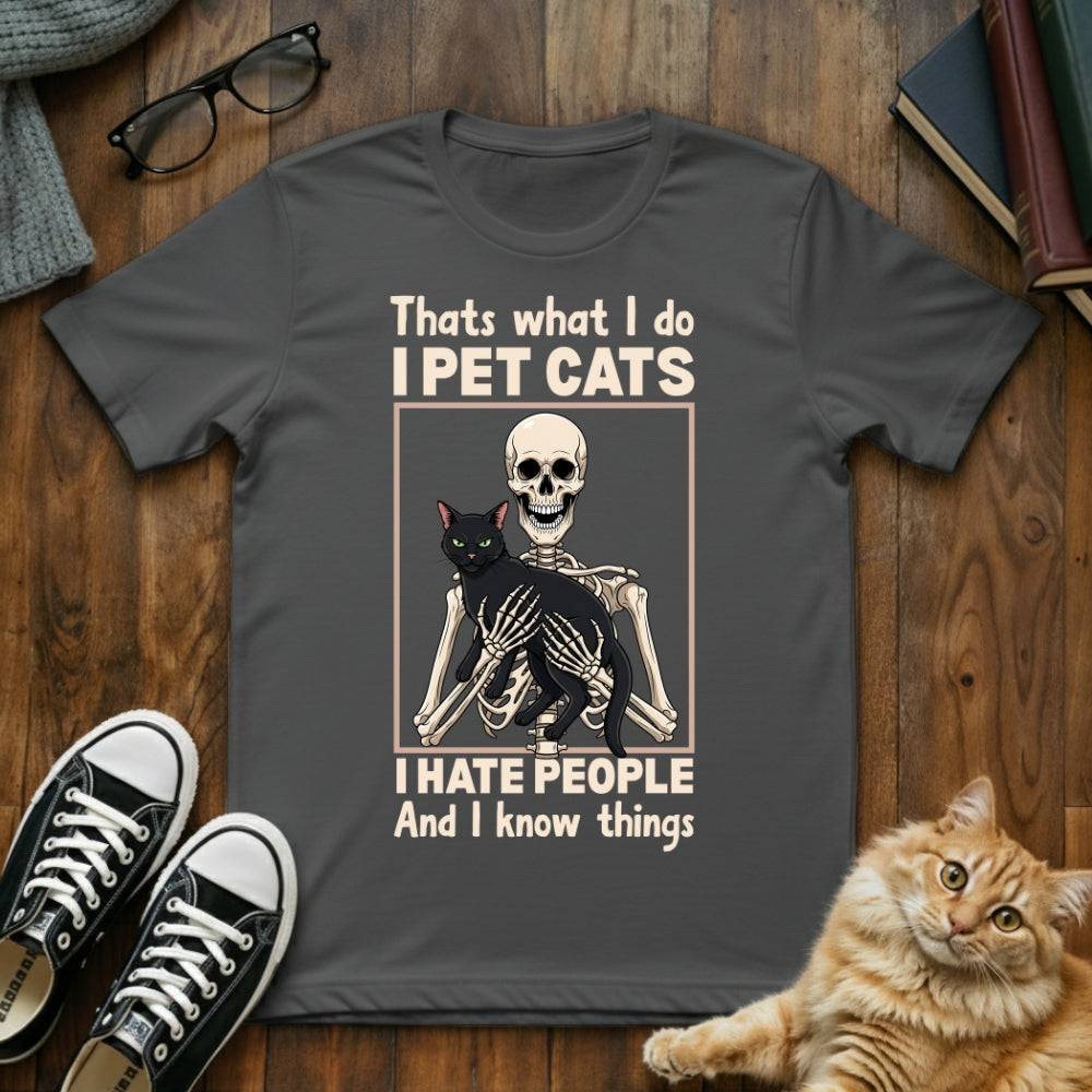 I Pet Cats & I Hate People T-Shirt