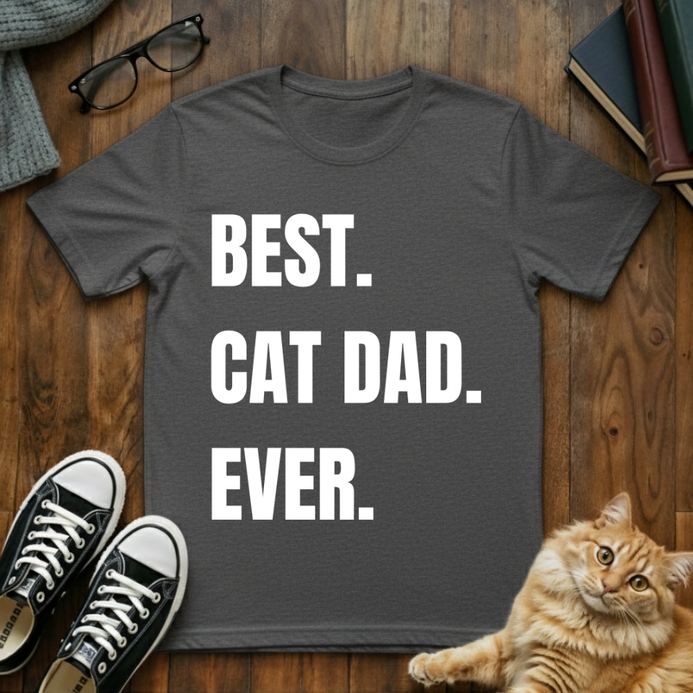 Best Cat Dad Ever T-Shirt