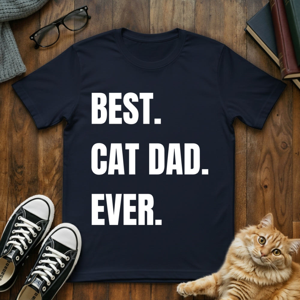 Best Cat Dad Ever T-Shirt