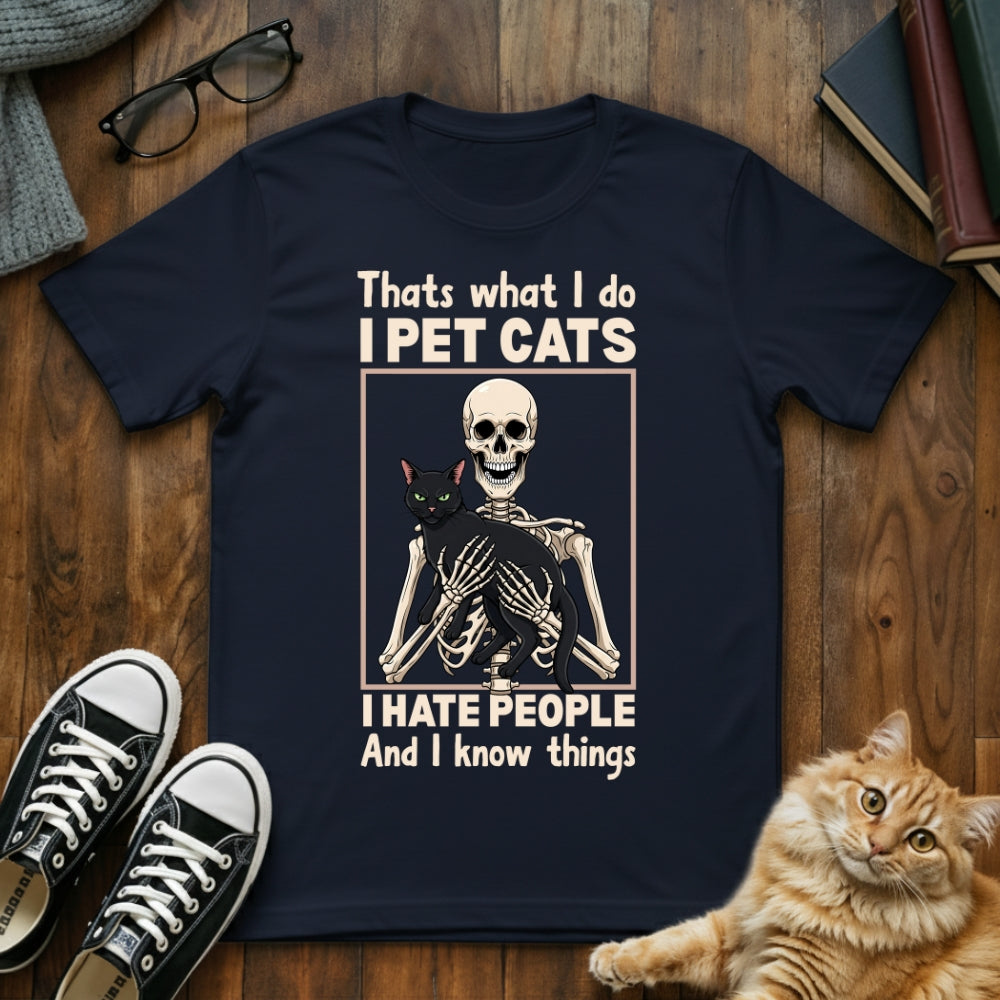 I Pet Cats & I Hate People T-Shirt