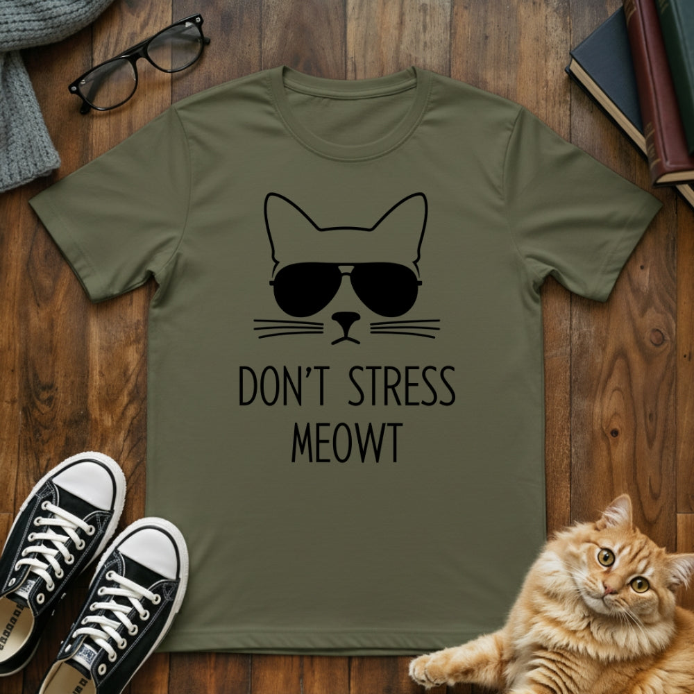 Don't Stress Meowt T-Shirt