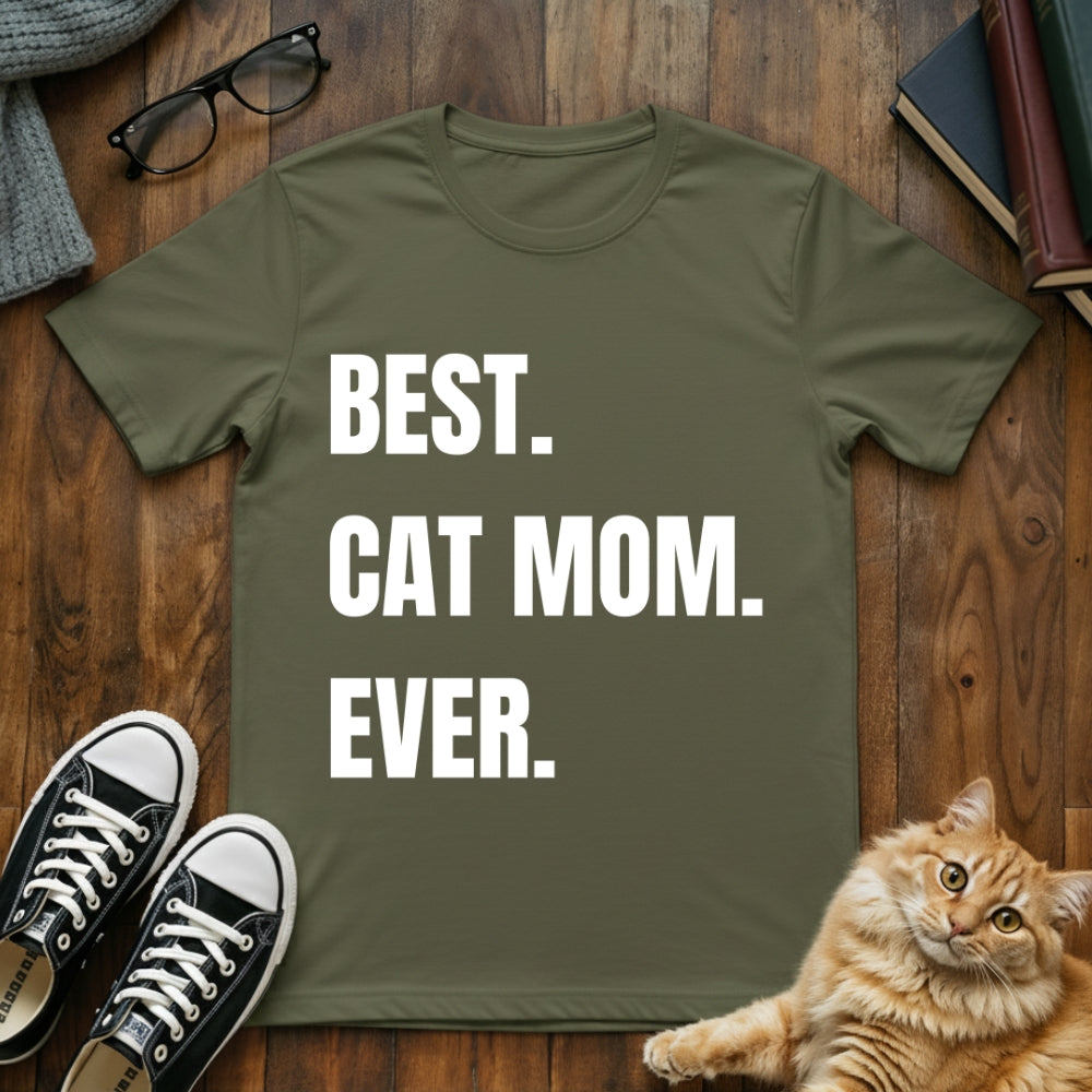 Best Cat Mom Ever T-Shirt