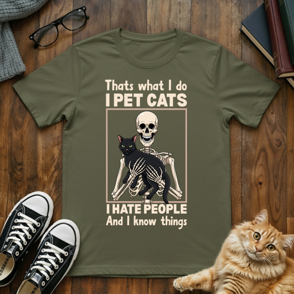 I Pet Cats & I Hate People T-Shirt