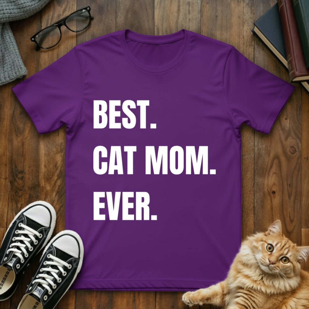 Best Cat Mom Ever T-Shirt