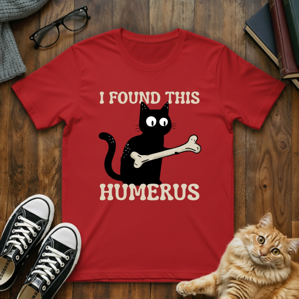I Found This Humerous T-Shirt