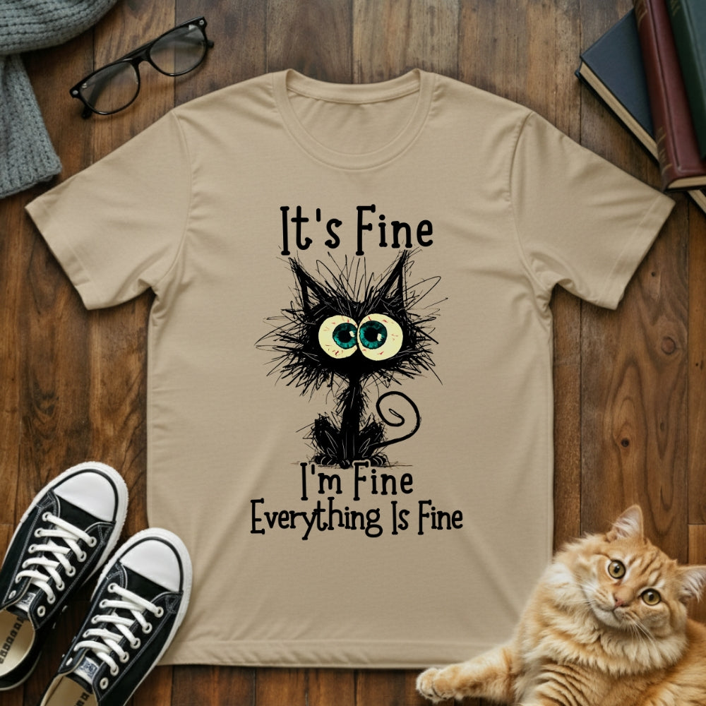 Everything is Fine T-Shirt