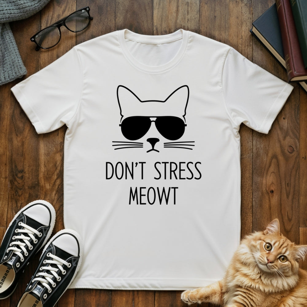 Don't Stress Meowt T-Shirt